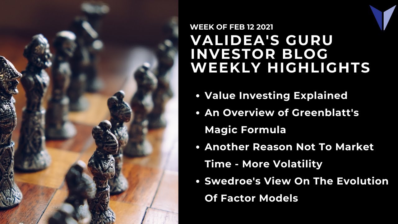 Weekly Guru Investor Highlights: Basics of Value Investing, Market Timing is Bad & Evolving Factors