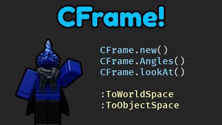 CFrame (Lerp, Angles, ToObjectSpace, ToWorldSpace) | Roblox Studio
