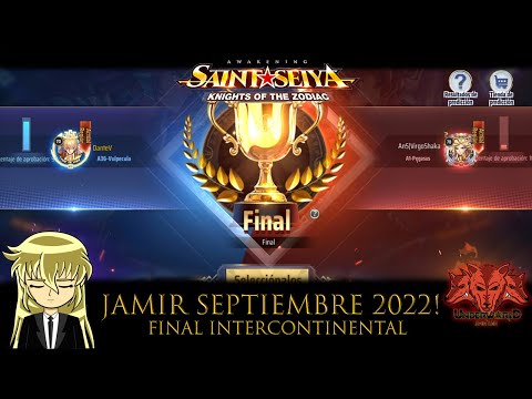 🏆JAMIR INTERCONTINENTAL SEPTIEMBRE 2022🏆 FINAL DANTEV VS VIRGOSHAKA! - Saint Seiya Awakening KOTZ
