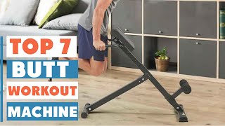 Top 7 Butt Workout Machines for a Sculpted Rear