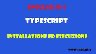 Corso TypeScript in italiano. Installare  typescript (2) (ITALIANO)