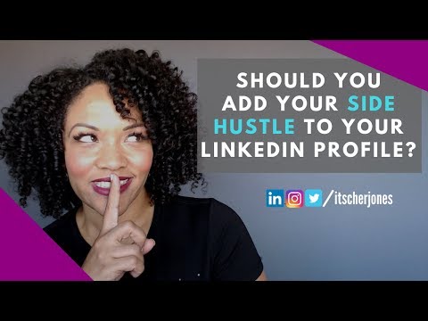 How to add your side hustle to your LinkedIn Profile | Ep. 14 - YouTube