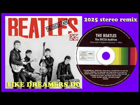 The Beatles - Like Dreamers Do - 2025 stereo remix