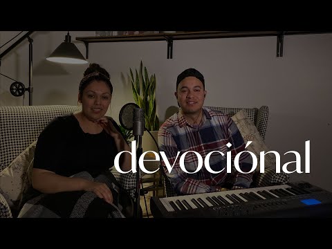 Devociónal con Luis y Priscilla Bueno