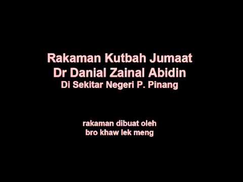 Dr Danial : Khutbah Jumaat 2013-07-19