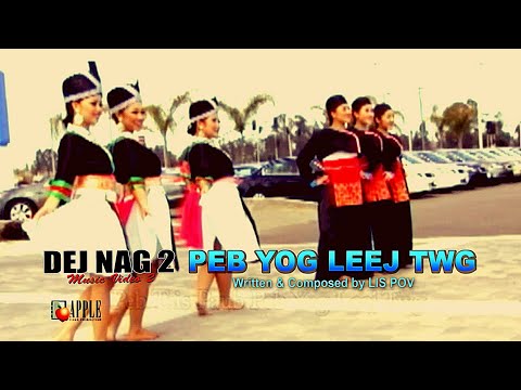 DEJ NAG - PEB YOG LEEJ TWG (Best Old Music Video)