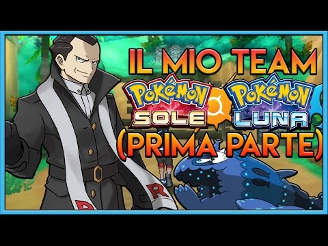 Il Mio Team Di Pokemon In Pokemon Sole E Luna!! [Prima Parte]