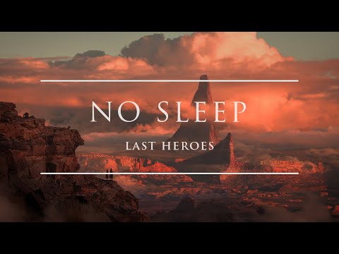 Last Heroes - No Sleep | Ophelia Records