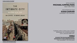 Michael Kimmelman on The Intimate City: Walking New York