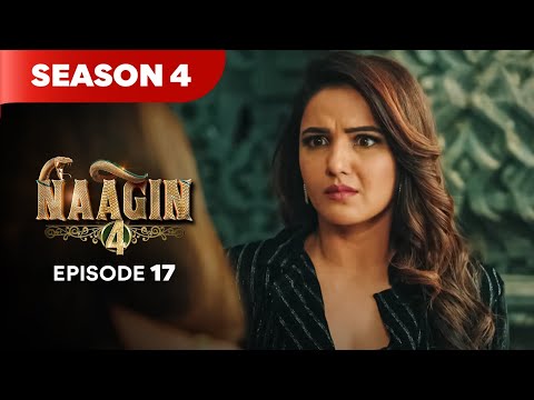 Naagin Drama Serial | Season 4 | EPISODE 17 | Best Drama 2025
