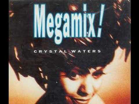 CRYSTAL WATERS - MEGA MIX