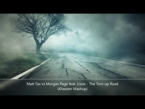 Matt Fax vs Morgan Page feat. Lissie - The Torn-up Road (Khazzen Mashup)