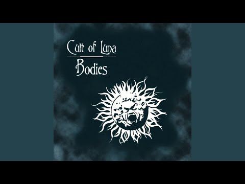 download lagu mp3 mp4 Cult Of Luna Bodies Recluse, download lagu Cult Of Luna Bodies Recluse gratis, unduh video klip Cult Of Luna Bodies Recluse