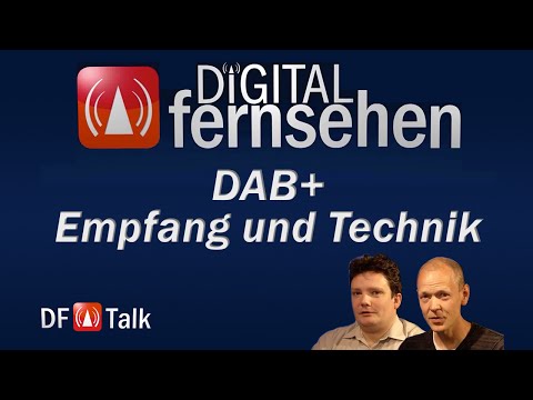 Neue Geräte und Sender bei DAB Plus - DF Talk 8/16