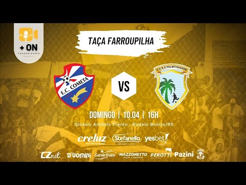 COMETA X PALMITINHENSE - TAÇA FARROUPILHA (10/04/2022)
