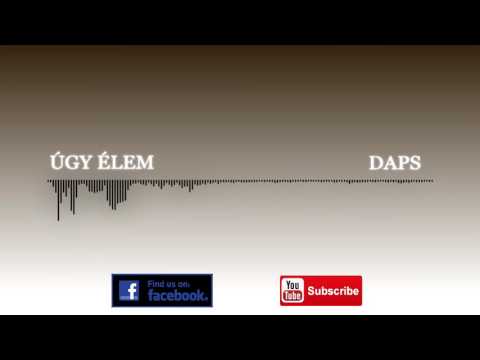 Daps - Úgy Élem [OFFICIAL AUDIO]