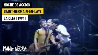Mano Negra - Noche de Accion - Live in Saint-Germain-en-Laye (La CLEF) - 1991 (Official Live Video)