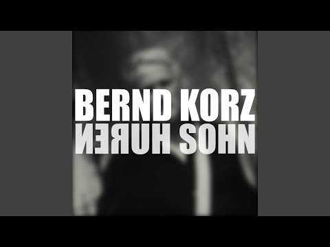 Hurensohn - Bernd Korz