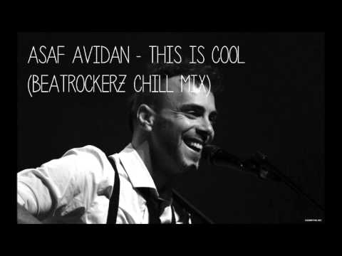 Asaf Avidan - This is cool [ Beatrockerz chill (re)mix ]