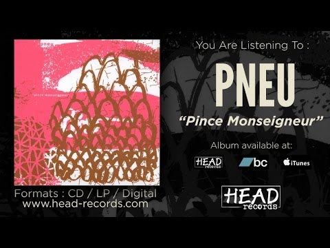 Pneu - Pince Monseigneur [Full Album - 2008]