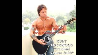 Download lagu Kurt Lockwood - 'Crushed Velvet Gold' mp3 Download lagu Kurt Lockwood - 'Crushed Velvet Gold' mp3