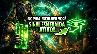 Sophia escolheu você: desbloqueie o poder esmeralda de Thoth quando o sinal aparecer! apenas uma vez