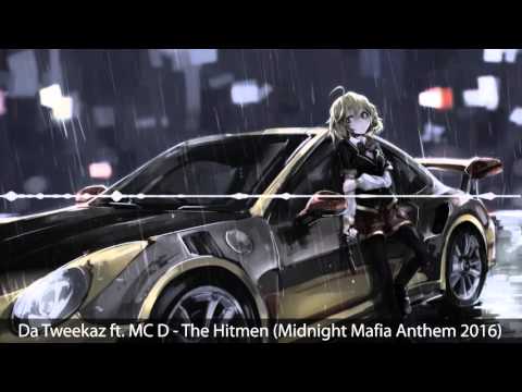 [Hardstyle] Da Tweekaz ft. MC D - The Hitmen (Midnight Mafia Anthem 2016)