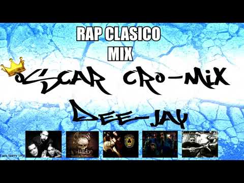 RAP CLASICO MIX DJ OSCAR CROMIX 2