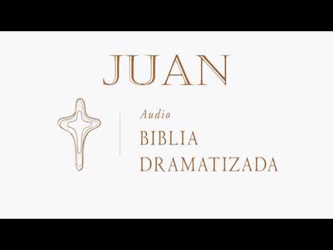 43  JUAN   AUDIO BIBLIA DRAMATIZADA   NUEVA TRADUCCIÓN VIVIENTE