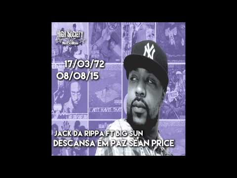 Jack da Rippa & Big Sun   Descansa em paz Sean Price