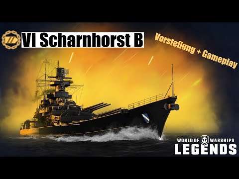SCHARNHORST B - Vorstellung und erstes Gameplay - World of Warships Legends