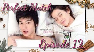Perfect Match  Episode 12  Tagalog dub