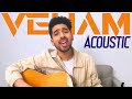 VEHAM Acoustic Armaan Malik Asim Riaz Sakshi Malik