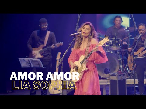 Amor Amor - Lia Sophia
