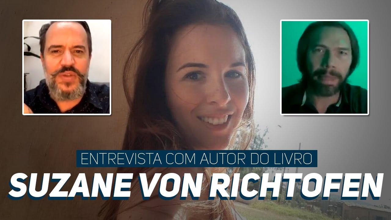 SUZANE VON RICHTHOFEN: Entrevista com autor do livro | Não Minta Pra Mim