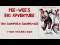 Pee Wee's Big Adventure: The Complete Soundtrack by Danny Elfman
