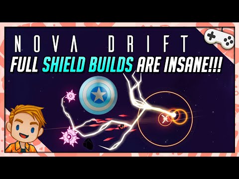 FULL SHIELD BUILDS ARE INSANE!!! | Let's Play Nova Drift