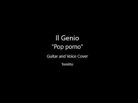 Il Genio - Pop porno (Cover Chitarra e Voce)