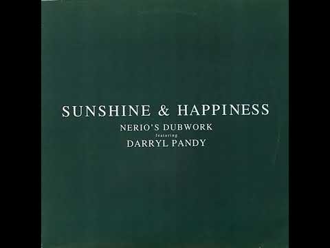 Nerio's Dubwork Featuring Darryl Pandy - Sunshine & Happiness (Nerio's Accadub)