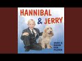 Hannibal Og Jerry