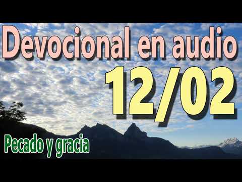 Devocional en audio 12/02 - Pecado y gracia