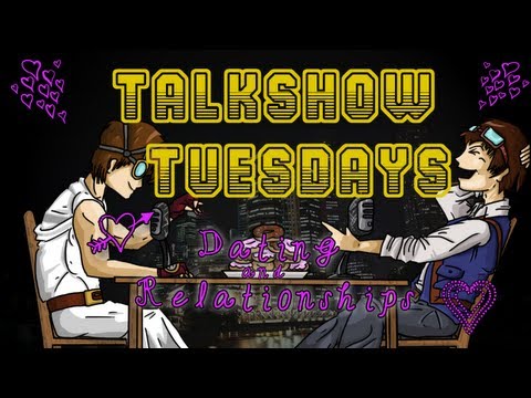 TalkShow Tuesdays - Dating & Relationships