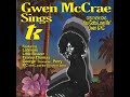 Gwen McCrae ~ What You Won't Do For Love