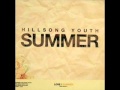 Hillsong Youth - Faith In The Unseen 