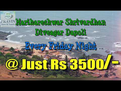 Harihareshwar Shrivardhan Diveagar Dapoli Every Friday Night @ Just Rs 3500/-
