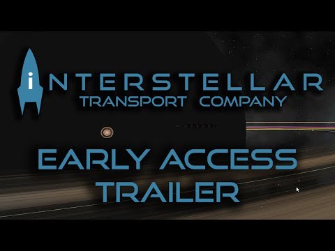 Interstellar Transport Company Early Access Trailer