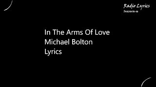 In The Arms Of Love Michael Bolton Lyrics