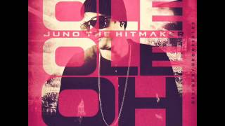 Ole Ole Oh - Juno The Hitmaker (Original) (Con Letra) - REGGAETON 2012