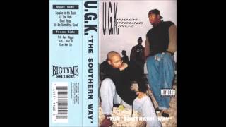 UGK - The Southern Way [Full Album]
