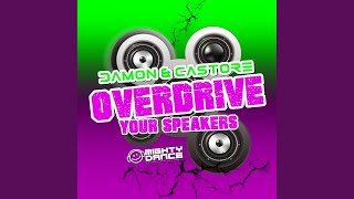 Overdrive Your Speakers (Radio Mix)
